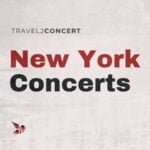 Concerts in New York - Travel2Concert