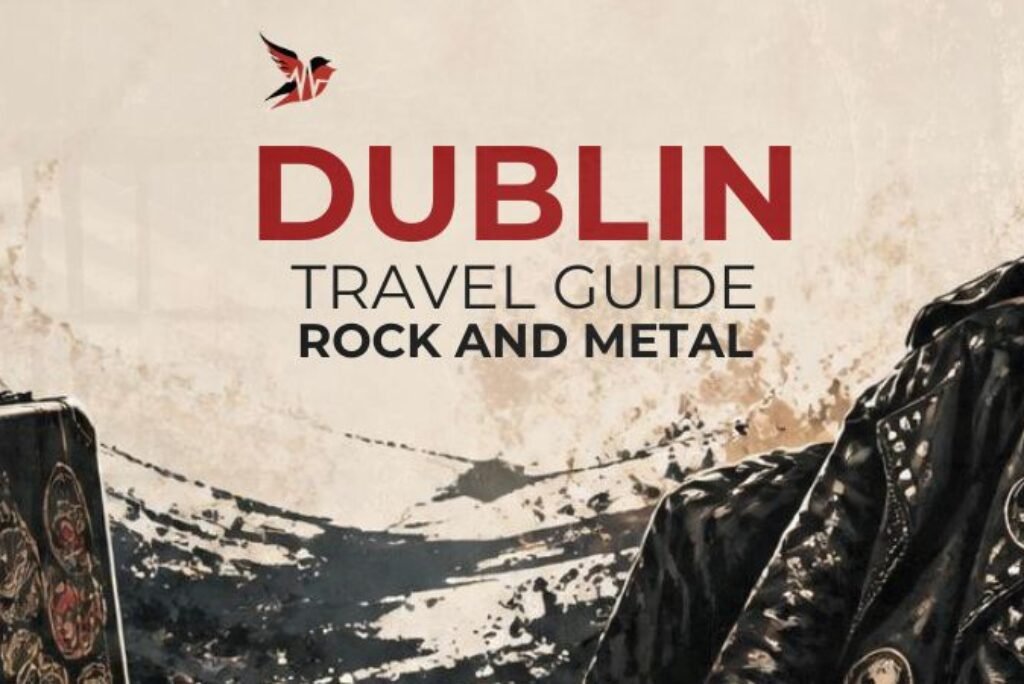 Dublin Guide for Rock & Metal Fans