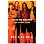 Alice in Chains: The Untold Story
