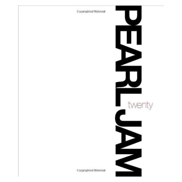 Books about grunge: Pearl Jam Twenty, Pearl Jam