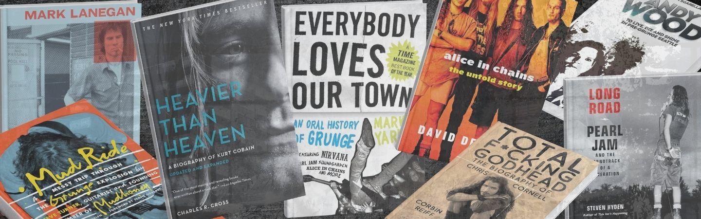 Books About Grunge to Understand Seattle and Its Bands