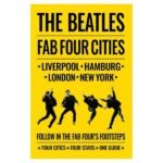 The Beatles: Fab Four Cities